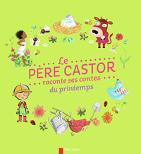 Image de Le Père Castor raconte ses contes du printemps