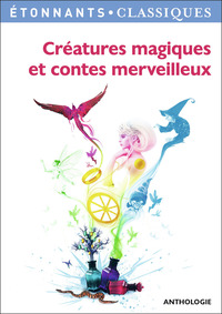 Image de Créatures magiques et contes merveilleux