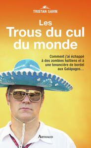 Picture of Les Trous du cul du monde