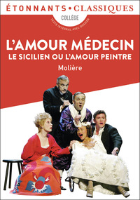 Image de L'Amour médecin - Le Sicilien ou L'Amour peintre