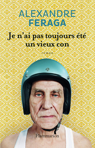 Image de Je n'ai pas toujours été un vieux con
