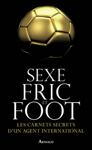 Picture of Sexe, fric et foot