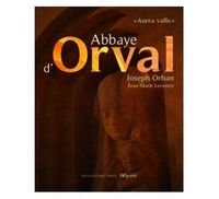 Image de ABBAYE D'ORVAL (L') - UN CHEMIN DE SILENCE