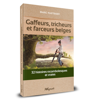 Image de GAFFEURS, TRICHEURS ET FARCEURS BELGES