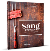 Image de SANG RECETTES (100 PREPARATIONS A BASE DE VIANDES ET POMMES DE TERRE)