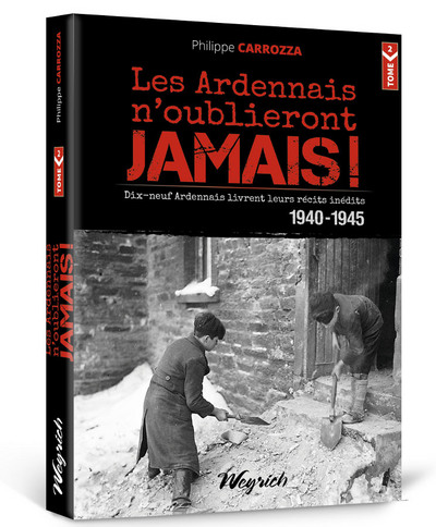 Picture of ARDENNAIS N'OUBLIERONT JAMAIS TOME 2 (LES): 19 ARDENNAIS LIVRENT LEURS RECITS INEDITS 1940-1945