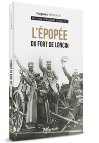 Picture of L'EPOPEE DU FORT DE LONCIN