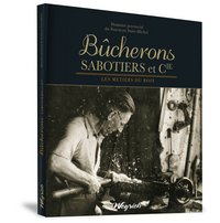Image de BUCHERONS, SABOTIERS ET CIE