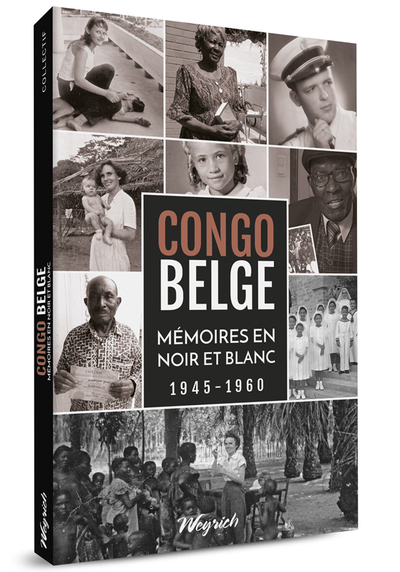 Image de CONGO BELGE. MEMOIRES EN NOIR ET BLANC 1945-1960