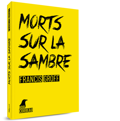 Image de MORTS SUR LA SAMBRE