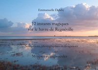 Image de 12 instants magiques sur le havre de Regnéville