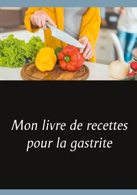 Image de Mon livre de recettes pour la gastrite