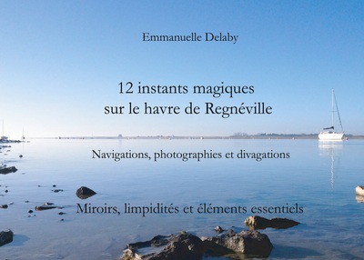Image de 12 instants magiques sur le havre de Regnéville