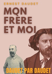 Image de Daudet par Daudet : Mon frère et moi