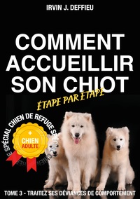 Picture of Comment accueillir son chiot étape par étape spécial chien de refuge et chien adulte