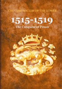 Image de 1515-1519 : The Conquest of Power