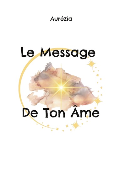 Image de Le Message De Ton Âme