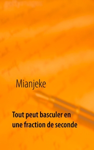 Image de Tout peut basculer en une fraction de seconde