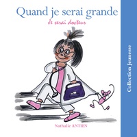 Image de Quand je serai grande je serai docteur