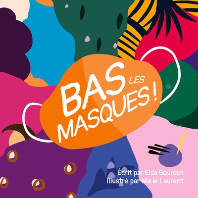 Image de Bas les masques !