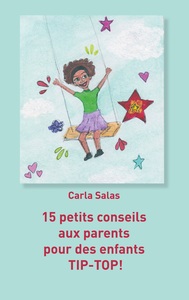 Picture of 15 petits conseils aux parents pour des enfants TIP-TOP!