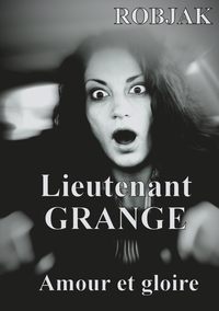 Picture of Lieutenant GRANGE - Amour et gloire