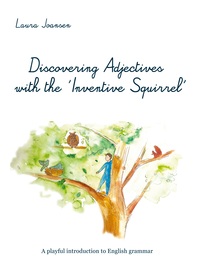 Picture of Discovering Adjectives with the 'Inventive Squirrel'