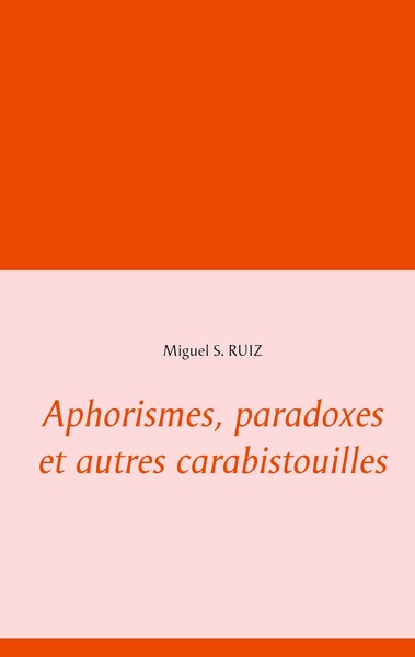 Image de Aphorismes, paradoxes et autres carabistouilles