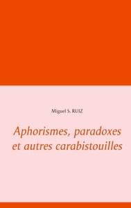 Image de Aphorismes, paradoxes et autres carabistouilles