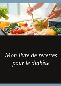 Image de Mon livre de recettes pour le diabète