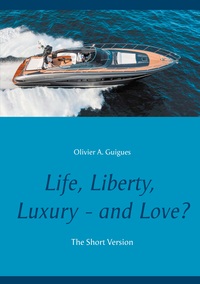 Image de Life, Liberty, Luxury - and Love?