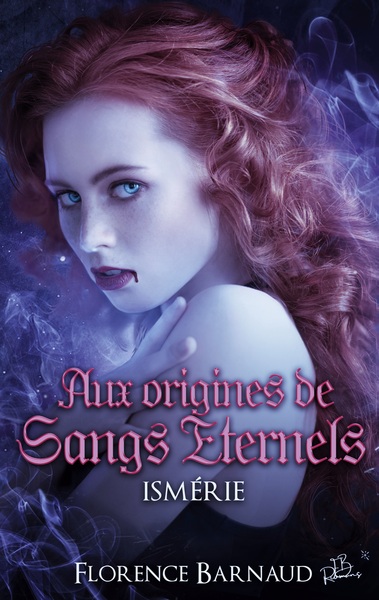 Image de Aux Origines de Sangs Éternels - Ismérie