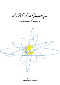 Image de L'Alcahest Quantique