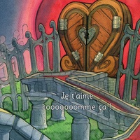 Image de Je t'aime cooooooomme ça ! - Illustré par Johan Walder