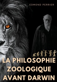 Picture of La philisophie zoologique avant Darwin
