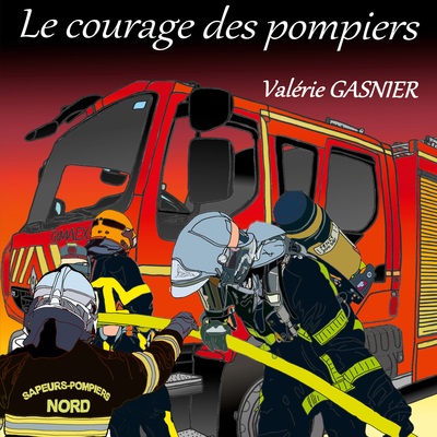 Picture of Le courage des pompiers