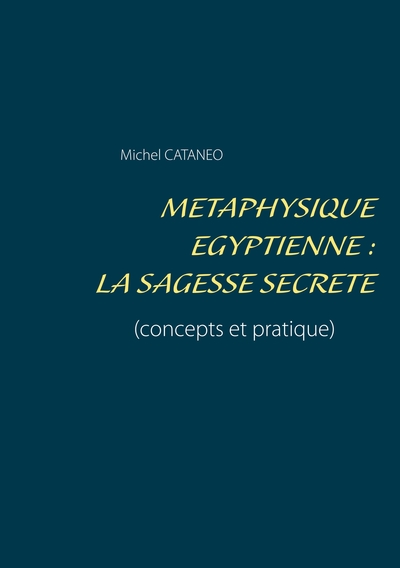 Picture of Métaphysique Egyptienne : La sagesse Secrète