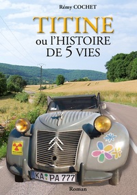 Image de Titine ou l'histoire de 5 vies