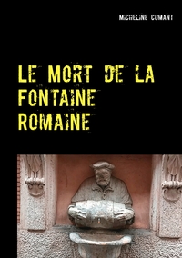 Image de Le Mort de la Fontaine Romaine