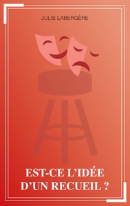 Image de Est-ce l'idée d'un recueil ?