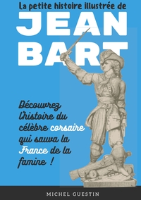 Image de La petite histoire illustrée de Jean Bart