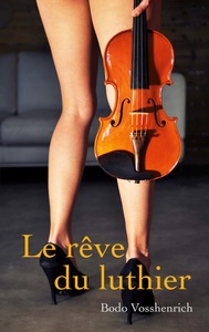 Picture of Le rêve du luthier