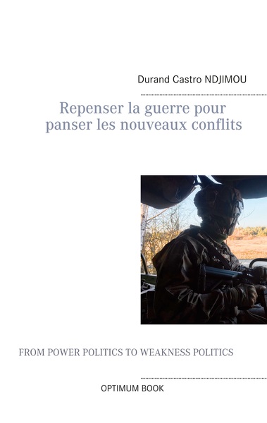 Image de Repenser la guerre pour panser les nouveaux conflits
