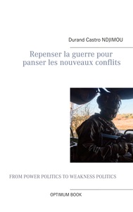 Image de Repenser la guerre pour panser les nouveaux conflits