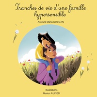 Image de Tranches de vie d'une famille hypersensible