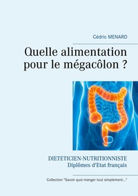 Image de Quelle alimentation pour le mégacôlon ?