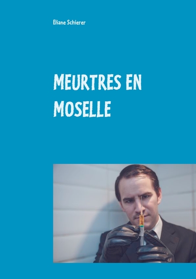 Image de MEURTRES EN MOSELLE