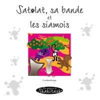 Picture of Satolat, sa bande et les siamois