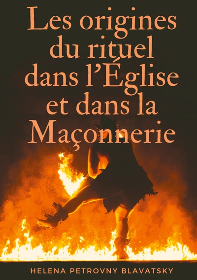 Picture of Les origines du rituel dans l'Église et dans la Maçonnerie