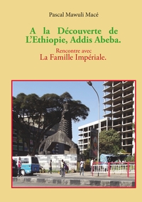 Picture of A la découverte de l'Ethiopie, Addis Abeba. Rencontre avec la famille Impériale
